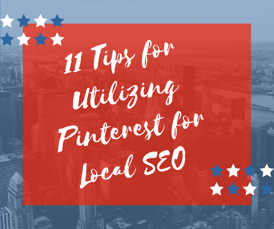 11 Tips on utilizing Pinterest for Local SEO